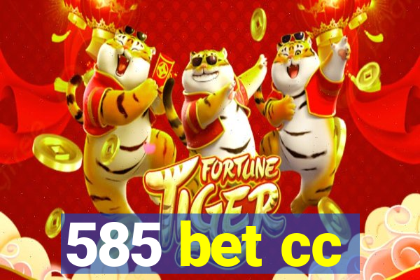 585 bet cc